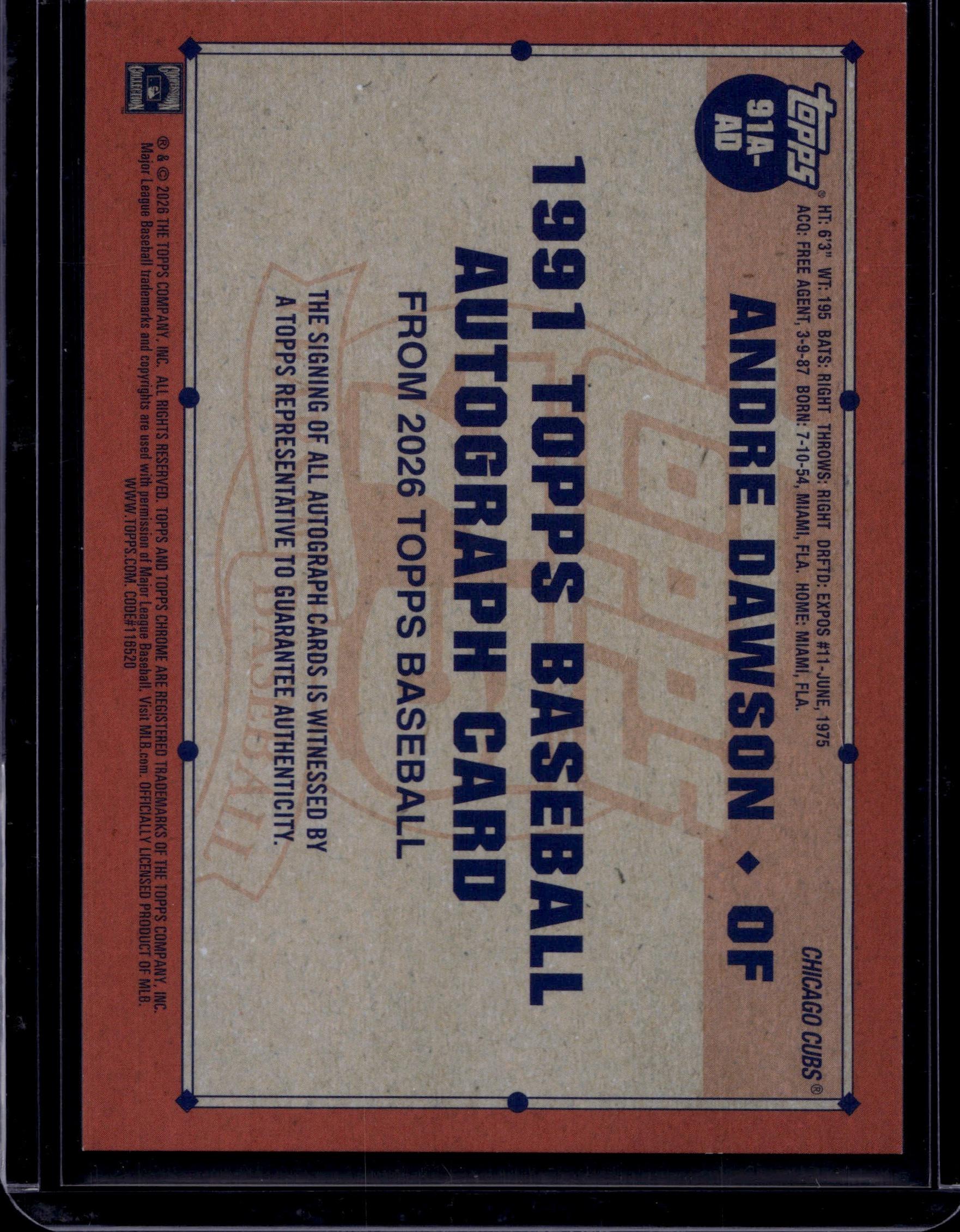2026 Topps Andre Dawson 1991 Topps Baseball 35th Anniversary Autographs